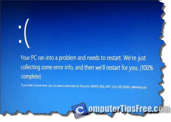 Blue Screen Driver_Irql_Not_Less_Or_Equal windows 8 7 8.1 Your PC ran into a problem