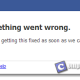 Facebook Sorry Something Went Wrong We're Working On Getting This Fixed As Soon As We Can